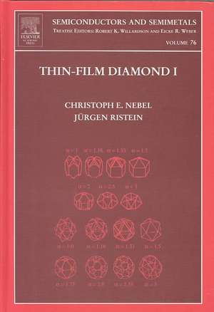 Thin-Film Diamond I: (part of the Semiconductors and Semimetals Series) de Christopher Nebel