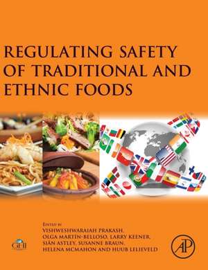 Regulating Safety of Traditional and Ethnic Foods de V. Prakash