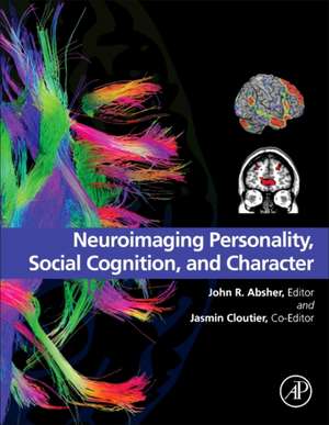 Neuroimaging Personality, Social Cognition, and Character de John R Absher