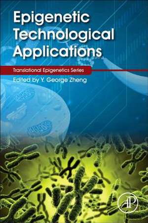 Epigenetic Technological Applications de Yujun George Zheng