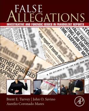 False Allegations: Investigative and Forensic Issues in Fraudulent Reports of Crime de Brent E. Turvey