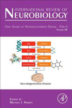 Omic Studies of Neurodegenerative Disease - Part A de Michael J. Hurley