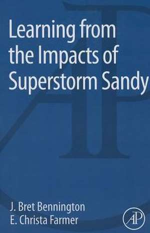 Learning from the Impacts of Superstorm Sandy de J. Bret Bennington