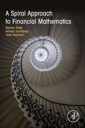 A Spiral Approach to Financial Mathematics de Nathan Tintle