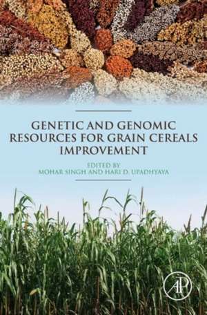 Genetic and Genomic Resources for Grain Cereals Improvement de Mohar Singh