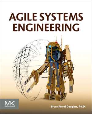 Agile Systems Engineering de Bruce Powel Douglass