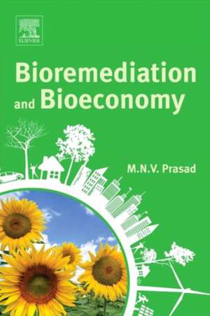 Bioremediation and Bioeconomy de Majeti Narasimha Vara Prasad