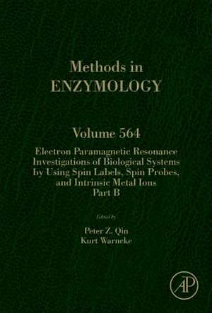 Electron Paramagnetic Resonance Investigations of Biological Systems by Using Spin Labels, Spin Probes, and Intrinsic Metal Ions Part B de Peter Z Qin