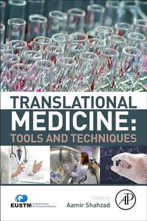 Translational Medicine: Tools And Techniques de Aamir Shahzad