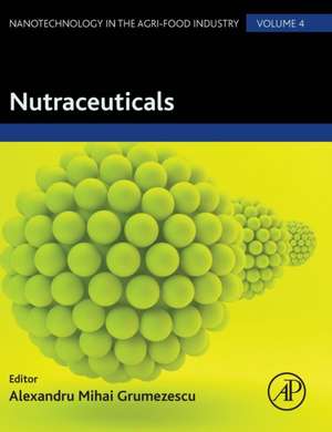 Nutraceuticals de Alexandru Grumezescu