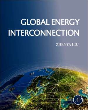 Global Energy Interconnection de Zhenya Liu