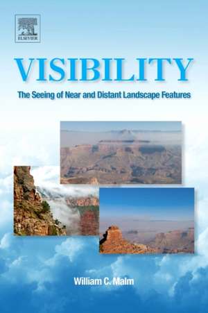 Visibility: The Seeing of Near and Distant Landscape Features de William Malm