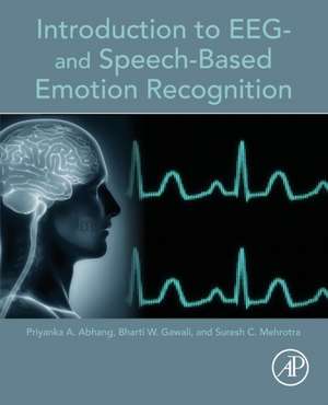 Introduction to EEG- and Speech-Based Emotion Recognition de Priyanka A. Abhang