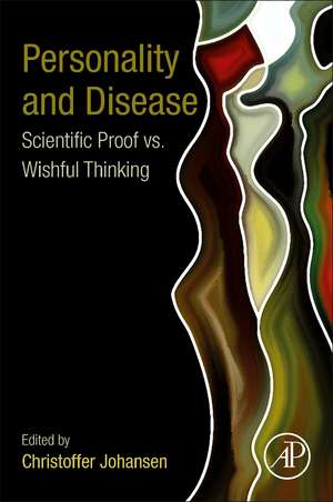 Personality and Disease: Scientific Proof vs. Wishful Thinking de Christoffer Johansen