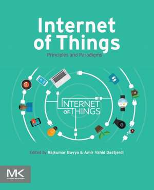 Internet of Things: Principles and Paradigms de Rajkumar Buyya