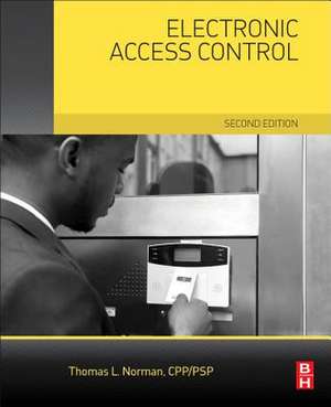 Electronic Access Control de Thomas L. Norman