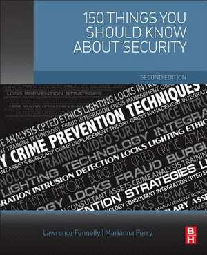 150 Things You Should Know about Security de Lawrence J. Fennelly