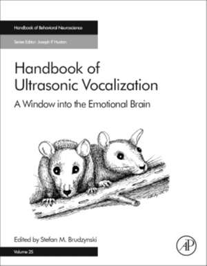 Handbook of Ultrasonic Vocalization: A Window into the Emotional Brain de Stefan M Brudzynski