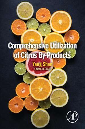 Comprehensive Utilization of Citrus By-Products de Yang Shan