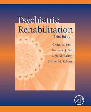 Psychiatric Rehabilitation de Carlos W. Pratt