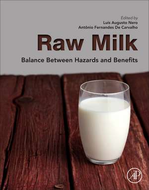 Raw Milk: Balance Between Hazards and Benefits de Luis Augusto Nero