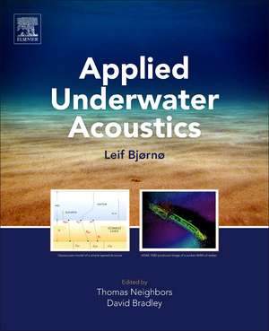 Applied Underwater Acoustics: Leif Bjørnø de Thomas Neighbors