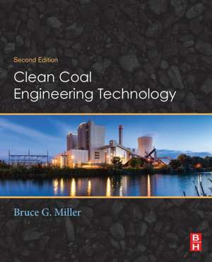 Clean Coal Engineering Technology de Bruce G. Miller