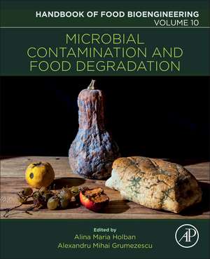 Microbial Contamination and Food Degradation de Alexandru Mihai Grumezescu