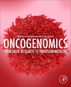 Oncogenomics: From Basic Research to Precision Medicine de Franco Dammacco