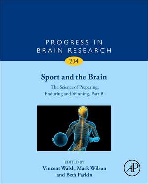 Sport and the Brain: The Science of Preparing, Enduring and Winning, Part B de Mark Wilson