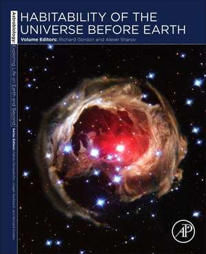 Habitability of the Universe before Earth: Astrobiology: Exploring Life on Earth and Beyond (series) de Richard Gordon