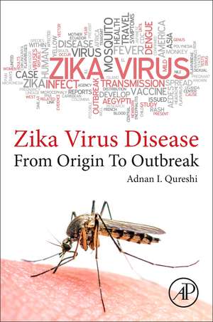 zika virus disease: From origin to outbreak de Adnan I. Qureshi