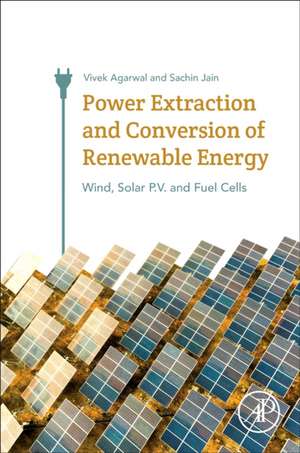 Power Converters for Extraction and Conversion of Solar Photovoltaic Energy de Sachin Jain