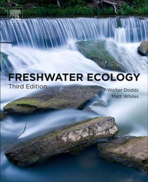 Freshwater Ecology: Concepts and Environmental Applications of Limnology de Walter K. Dodds