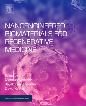 Nanoengineered Biomaterials for Regenerative Medicine de Masoud Mozafari