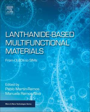 Lanthanide-Based Multifunctional Materials: From OLEDs to SIMs de Pablo Martin-Ramos