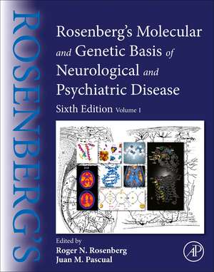 Rosenberg's Molecular and Genetic Basis of Neurological and Psychiatric Disease: Volume 1 de Roger N. Rosenberg