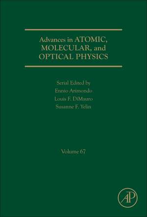 Advances in Atomic, Molecular, and Optical Physics de Susanne Yelin