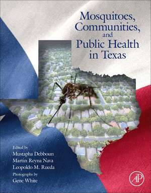 Mosquitoes, Communities, and Public Health in Texas de Mustapha Debboun