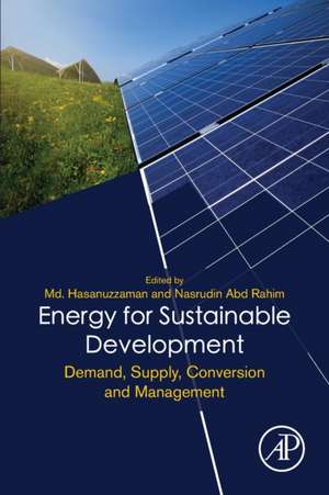 Energy for Sustainable Development: Demand, Supply, Conversion and Management de Md Hasanuzzaman