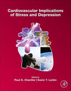 Cardiovascular Implications of Stress and Depression de Paul D. Chantler