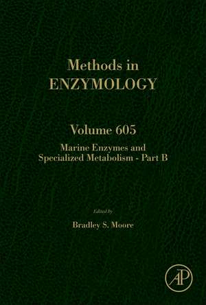 Marine enzymes and specialized metabolism - Part B de Bradley S. Moore