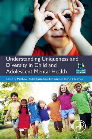 Understanding Uniqueness and Diversity in Child and Adolescent Mental Health de Matthew Hodes