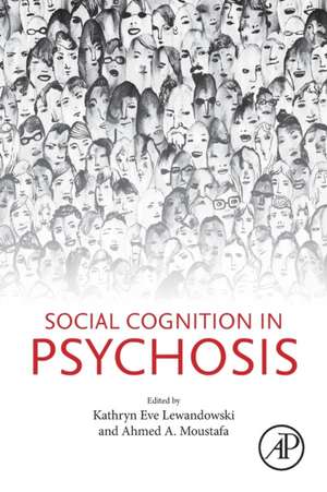 Social Cognition in Psychosis de Kathryn Eve Lewandowski