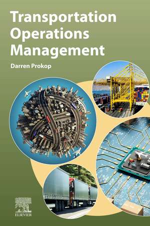 Transportation Operations Management de Darren J. Prokop