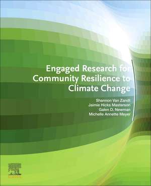 Engaged Research for Community Resilience to Climate Change de Shannon Van Zandt