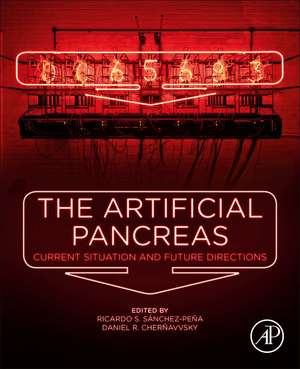 The Artificial Pancreas: Current Situation and Future Directions de Ricardo S. Sánchez-Peña