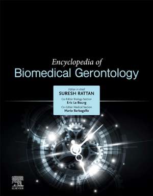 Encyclopedia of Biomedical Gerontology de Suresh Rattan