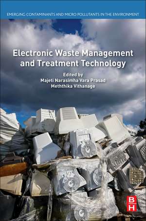 Electronic Waste Management and Treatment Technology de Majeti Narasimha Vara Prasad