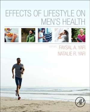 Effects of Lifestyle on Men's Health de Faysal A. Yafi